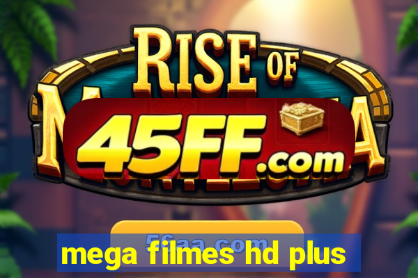 mega filmes hd plus